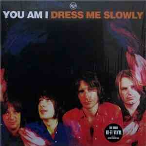 You Am I - Dress Me Slowly