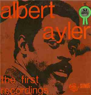 Albert Ayler - The First Recordings