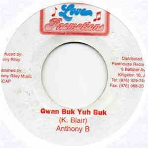 Anthony B. - Gwan Buck Yuh Buck