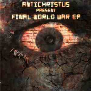 Antichristus - Final World War EP
