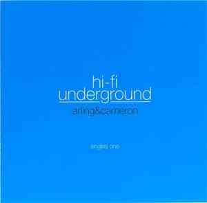 Arling & Cameron - Hi-Fi Underground (Singles One)