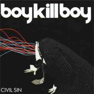 Boy Kill Boy - Civil Sin