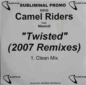 Camel Riders Feat. Nkemdi - Twisted (2007 Remixes)