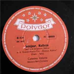 Caterina Valente - Bonjour, Kathrin/Komm Ein Bisschen Mit Nach Italien