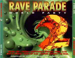 Charly Lownoise & Mental Theo - Rave Parade 2 - World Party
