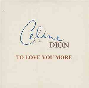 Céline Dion - To Love You More