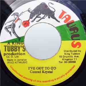 Conrad Krystal - I've Got To Go