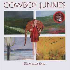 Cowboy Junkies - The Nomad Series