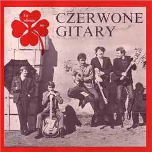 Czerwone Gitary - To Właśnie My