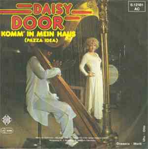 Daisy Door  /  Daisy Door Und Die 7. Division - Komm' In Mein Haus (Pazza I ...