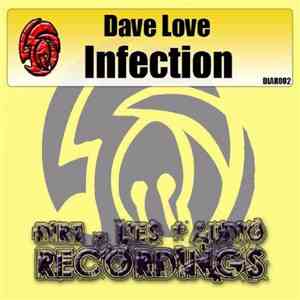Dave Love  - Infection