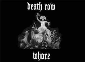 Death Row - Whore