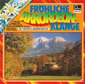 Die Edelweiss-Akkordeonisten - Fröhliche Akkordeon-Klänge