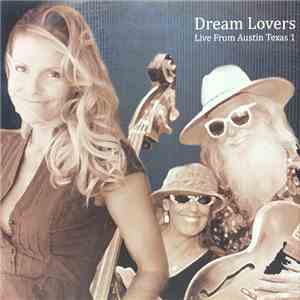 Dream Lovers  - Live From Austin Texas 1