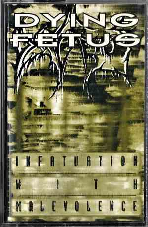 Dying Fetus - Infatuation With Malevolence