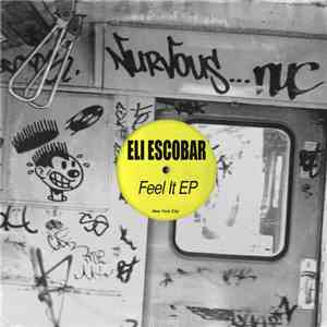 Eli Escobar - Feel It EP