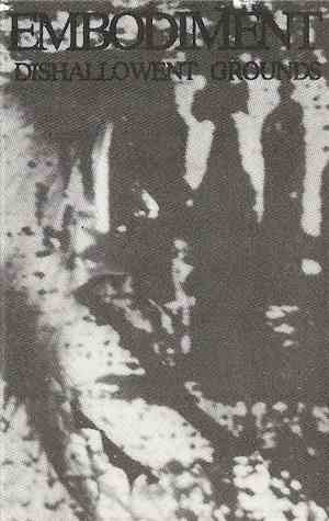 Embodiment - Dishallowent Grounds