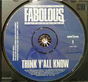 Fabolous - Think Y'All Know