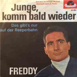 Freddy - Junge, Komm Bald Wieder