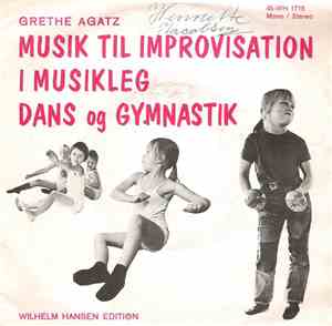 Grethe Agatz - Musik Til Improvisation I Musikleg, Dans Og Gymnastik