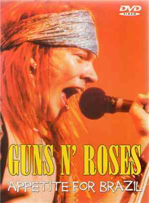 Guns 'N' Roses - Appetite For Brazil