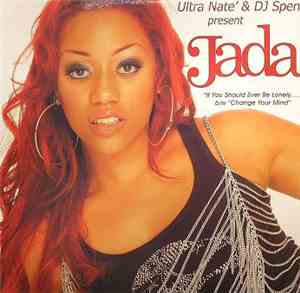 Jada - If You Should Ever Be Lonely / Change Your Mind