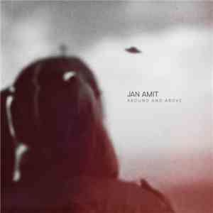 Jan Amit - Around And Above