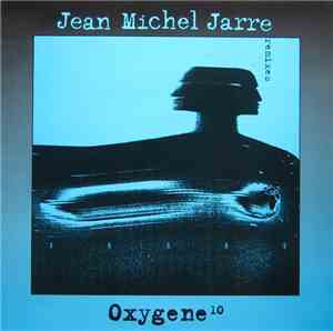 Jean-Michel Jarre - Oxygène 10 (Remixes)