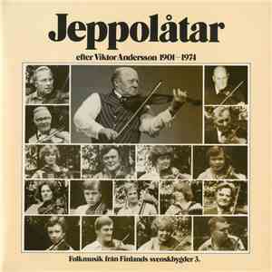 Jeppo Bygdespelmän - Jeppolåtar efter Viktor Andersson 1901-1974