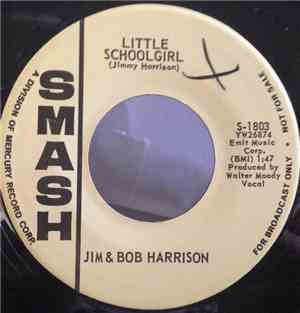 Jim And Bob Harrison - Little Schoolgirl