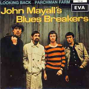 John Mayall's Bluesbreakers - Looking Back / Parchman Farm
