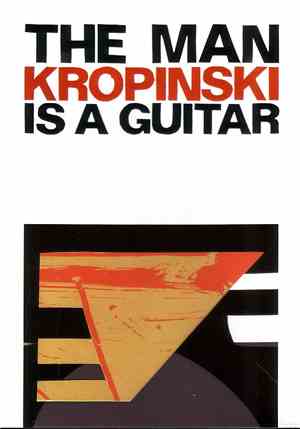 Kropinski - The Man Is A Guitar