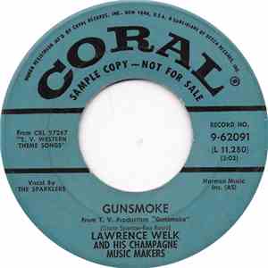 Lawrence Welk And His Champagne Music Makers - Gunsmoke