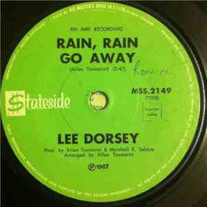 Lee Dorsey - Rain Rain Go Away / Gotta Find A Job