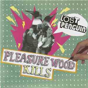 Lost Penguin - Pleasurewood Kills
