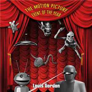Louis Gordon - The Motion Picture Event Of The Year
