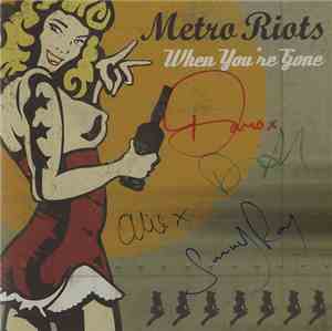 Metro Riots - When You're Gone