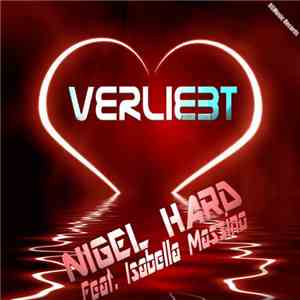 Nigel Hard Feat. Isabella Massino - Verliebt