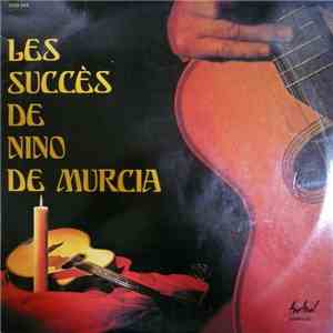 Nino De Murcia - Les Succès De Nino De Murcia