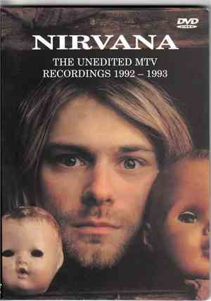 Nirvana - The Unedited MTV Recordings 1992 - 1993