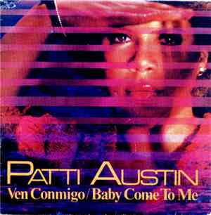 Patti Austin - Ven Conmigo / Baby, Come To Me