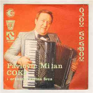 Pavlović Milan Coki i Orkestar Zlatna Srca - Košava Kolo