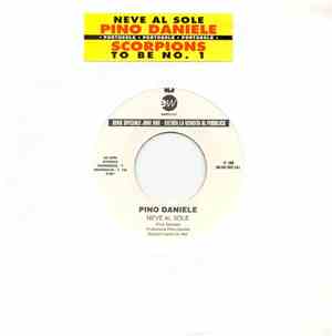 Pino Daniele / Scorpions - Neve Al Sole / To Be N° 1