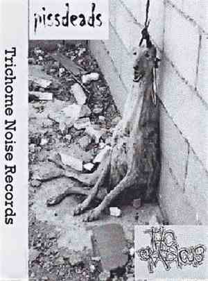Pissdeads / THC Eradicus - Pissdeads/THC Eradicus