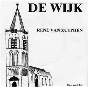 René van Zutphen - De Wijk