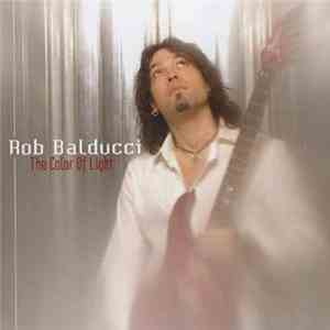 Rob Balducci - The Color Of Light