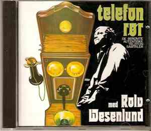 Rolv Wesenlund - Telefonrør