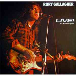 Rory Gallagher - Live! In Europe / Stage Struck