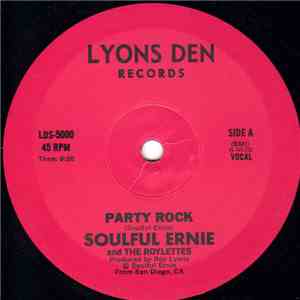 Soulful Ernie And The Roylettes - Party Rock