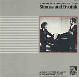 Strauss, Dvořák / Arnold Steinhardt & Lincoln Mayorga - Romantic Music For  ...